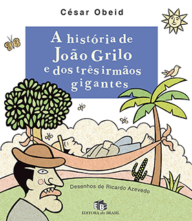 A história de João Grilo e dos três irmãos gigantes 