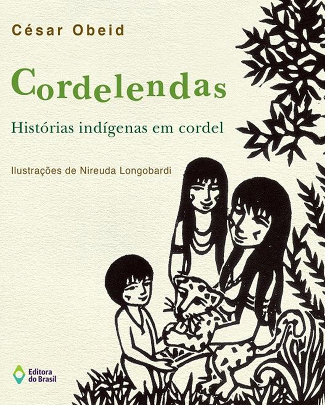 Cordelendas - histórias indígenas em cordel