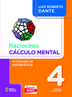 Raciocínio e cálculo mental: Atividades de Matemática - 4º ano