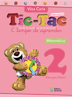 Tic-Tac - É tempo de aprender - Matemática - Educação Infantil 2