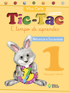 Tic-Tac - É tempo de aprender - Natureza e Sociedade - Educação Infantil 1